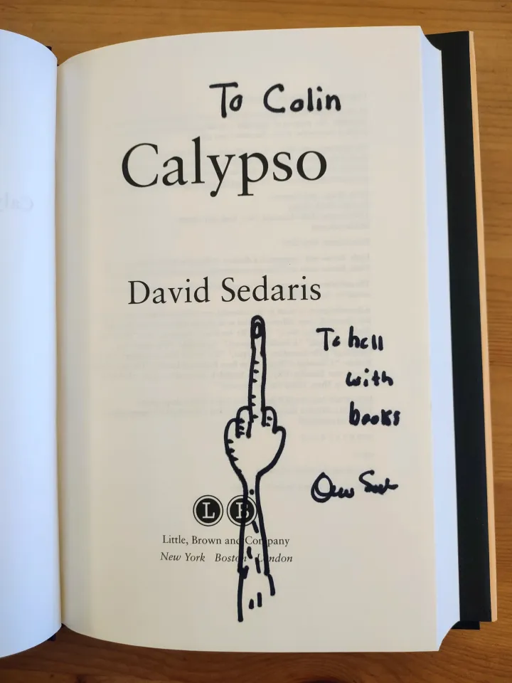 A signed copy of David Sedaris' book Calypso.